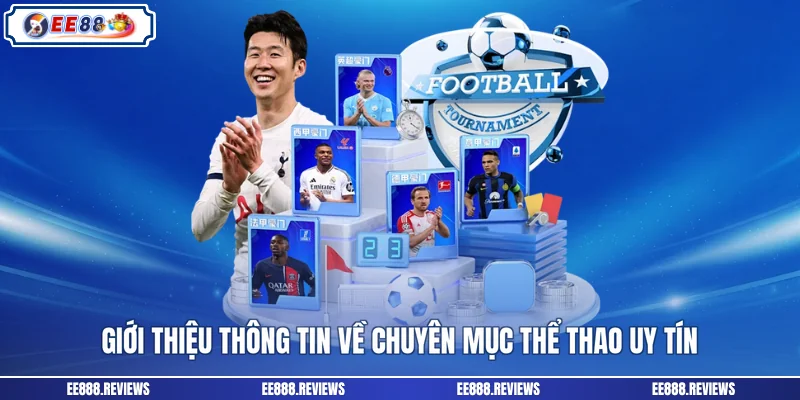 Giới thiệu thông tin về chuyên mục thể thao uy tín