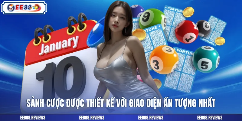 Sảnh cược được thiết kế với giao diện ấn tượng nhất